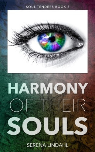 Harmony of Their Souls A Reverse Harem Fantasy by Serena Lindahl