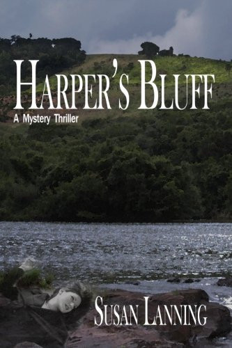 Harper's Bluff A Mystery Thriller by Susan Lanning