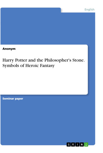 Harry Potter and the Philosopher's Stone. Symbols of Heroic Fantasy by Anonymous