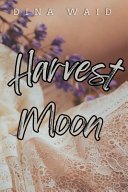 Harvest Moon by Dina Waid