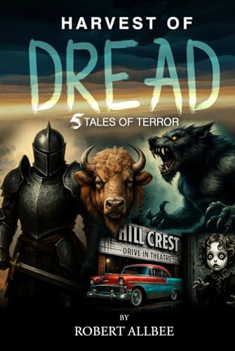 Harvest of Dread 5 Tales of Terror by Robert Allbee