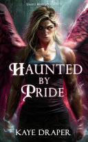 Haunted by Pride by Kaye Draper