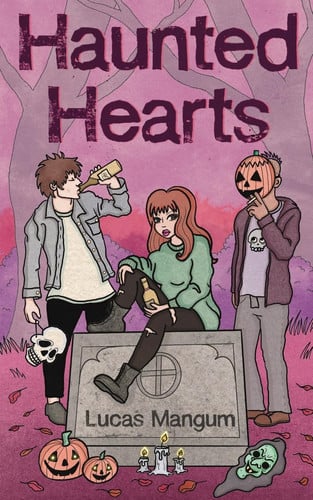 Haunted Hearts by Lucas Mangum