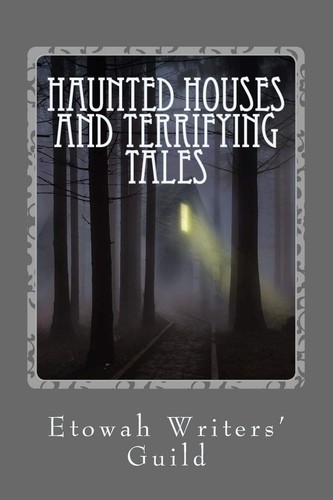 Haunted Houses and Terrifying Tales by Heather Vanskiver