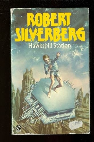 Hawksbill Station by Robert Silverberg