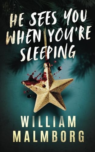 He Sees You When You're Sleeping by Malmborg, William