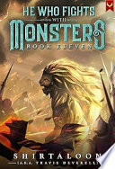 He Who Fights with Monsters 11 by Shirtaloon Deverell