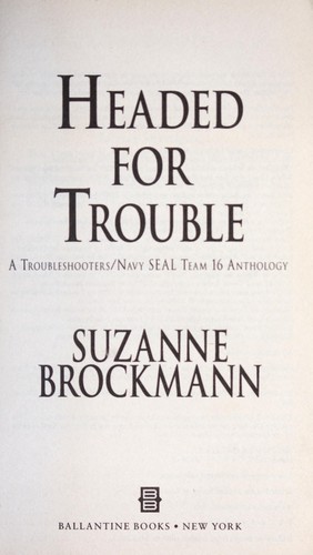 Headed for Trouble by Suzanne Brockmann