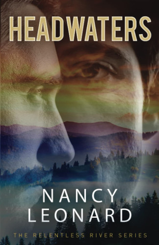 Headwaters by Nancy Leonard