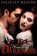Heart of Darkness by Felicity Heaton