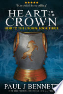 Heart of the Crown by Paul J. Bennett