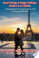 Heart Strings & Happy Endings: Modern Love Stories by Dr Gurram Veera Raghavaiah