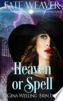 Heaven or Spell by ReGina Welling