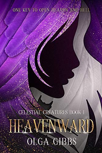 Heavenward YA Epic Fantasy on Celestial Lore by Olga Gibbs