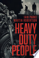 Heavy Duty People by Iain Parke
