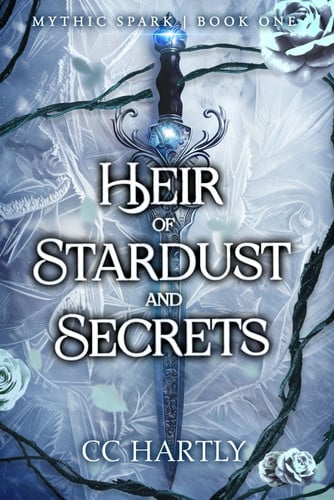 Heir of Stardust and Secrets A Fae Fantasy Romance by CC Hartly