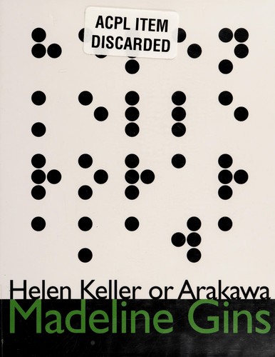 Helen Keller or Arakawa by Madeline Gins