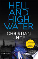 Hell and High Water by Christian Unge