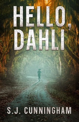 Hello, Dahli by S. J. Cunningham