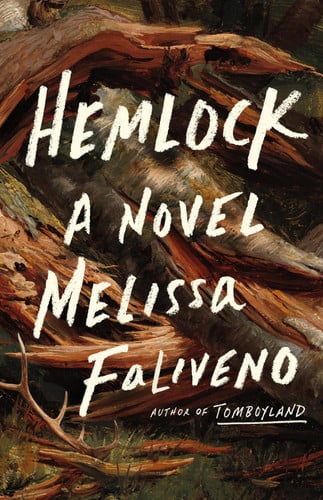 Hemlock: A Novel by Faliveno, Melissa