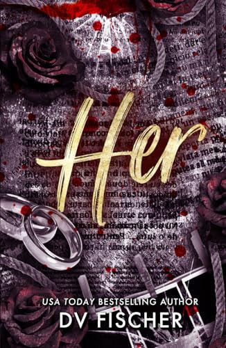 Her (A Plus Size Dark Romance Thriller) by Fischer, DV