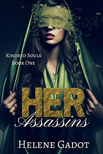 Her Assassins A Reverse Harem Fantasy by Helene Gadot