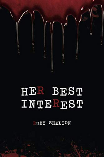 HER BEST INTEREST by Shelton, Ruby