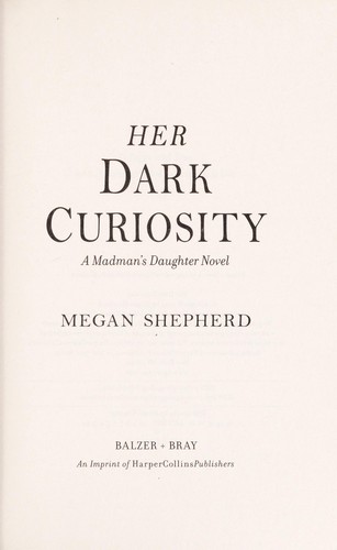 Her dark curiosity by Megan Shepherd