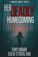 Her Deadly Homecoming by Drew Strickland