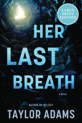 Her Last Breath: A Novel by Adams, Taylor