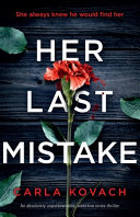 Her Last Mistake by Carla Kovach