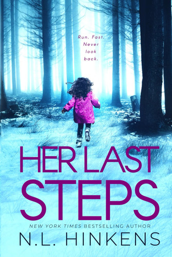 Her Last Steps A Psychological Suspense Thriller by N. L. Hinkens