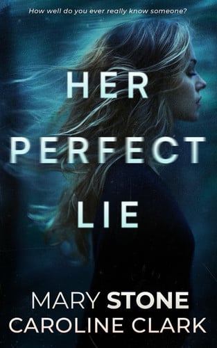 Her Perfect Lie by Mary Stone