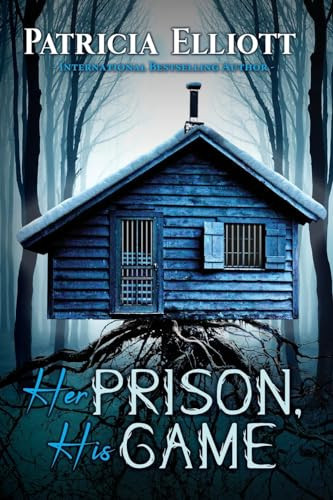 Her Prison, His Game by Patricia Elliott