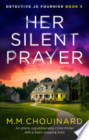 Her Silent Prayer by M.M. Chouinard
