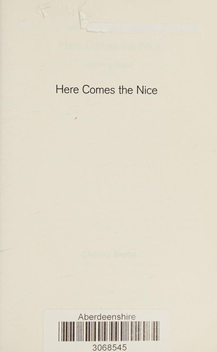 Here comes the nice by Jeremy Reed