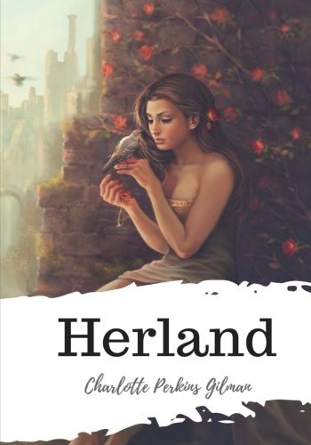 Herland by Charlotte Perkins Gilman