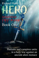 Hero - Dominion First Blood Book One by Richard Mann
