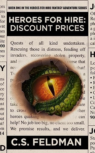 Heroes For Hire Discount Prices: (Book One in the Heroes For Hire Fantasy Adventure Series) by C. Feldman