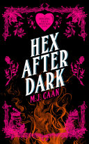 Hex After Dark by M. J. Caan