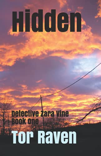 Hidden A Zara Vine Thriller by Tor Raven Raven