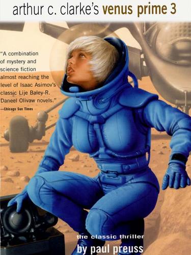 Hide and Seek - Arthur C. Clarke's Venus Prime:(Vol. 3) by Paul Preuss