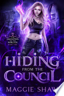 Hiding from the Council by Amelia Shaw