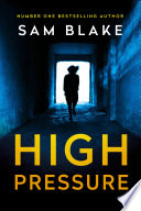High Pressure by Sam Blake