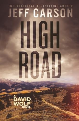 High Road David Wolf Mystery Thriller Series by Jeff Carson