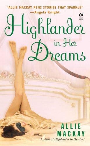 Highlander in Her Dreams by Allie Mackay