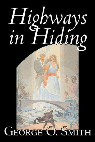 Highways in hiding by George Oliver Smith