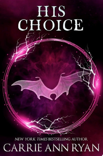 His Choice (A Paranormal Fantasy Shifter Dante's Circle Romance) by Carrie Ann Ryan