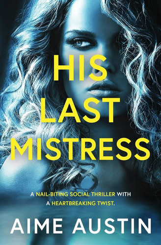 His Last Mistress by Aime Austin