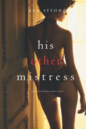 His Other Mistress (A Stella Fall Psychological Suspense Thriller—Book Four) by Strong, Ava